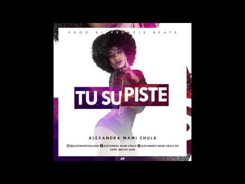 Alexandra Mami Chula - Tu Supiste (Prod.By Francis Beats)