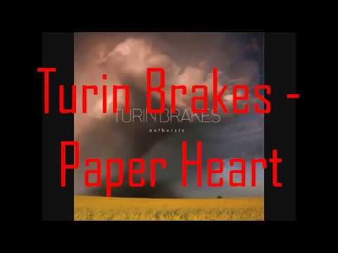 Paper Heart - Turin Brakes