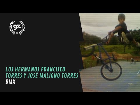 JOSÉ MALIGNO TORRES Y  FRANCISCO TORRES | BMX
