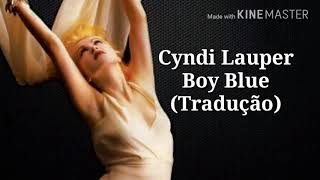 Cyndi Lauper-Boy Blue( tradução)