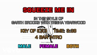 Garth Brooks &amp; Trisha Yearwood - Squeeze Me In (Karaoke)