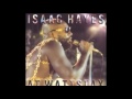 If I Had A Hammer - Isaac Hayes ft. Rev. Jesse Jackson & Jimmy Jones