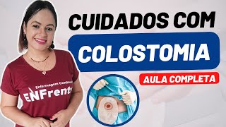 COLOSTOMIA: Cuidados de Enfermagem (Aula Completa) - CAIU NA PROVA