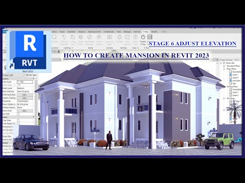 HOW TO CREATE A COMPLETE MANSION HOUSE REVIT 2023 STAGE 6 ADJUST ELEVATION