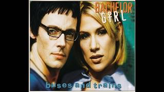 Bachelor Girl – Buses and Trains