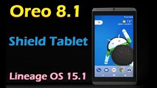 How to Install Android Oreo 81 in NVidia Shield Ta