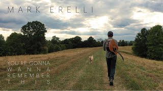 Mark Erelli - You&#39;re Gonna Wanna Remember This (Official Music Video)