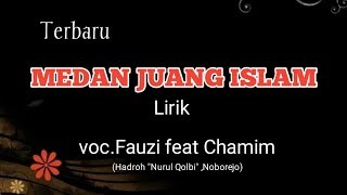 Download lagu [MEDAN JUANG ISLAM]-voc.fauzi feat chamim || Hadroh nurul qolbi.. mp3
