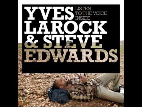 Yves Larock Feat. Steve Edwards - Listen To The Voice Inside (Luis Lopez & Kike Bronchal Remix)