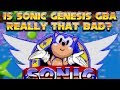 Sonic Genesis GBA Is Something