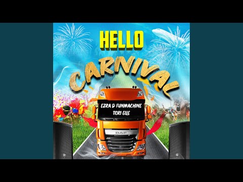 Hello Carnival (feat. Tori elle)