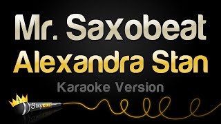 Download lagu Alexandra Stan - Mr. Saxobeat (Karaoke Version) mp3