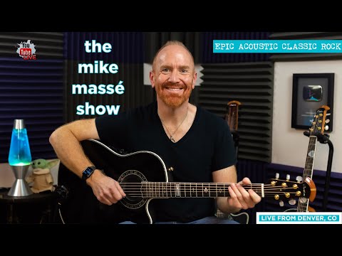 Epic Acoustic Classic Rock Live Stream: Mike Massé Show Episode 141