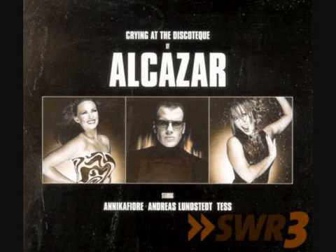 Alcazar - Crying At The Discotheque
