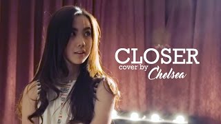 The Chainsmokers - Closer (Cover by Agatha Chelsea)