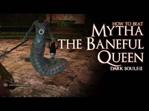 How to Beat Mytha the Baneful Queen boss - Dark Souls 2