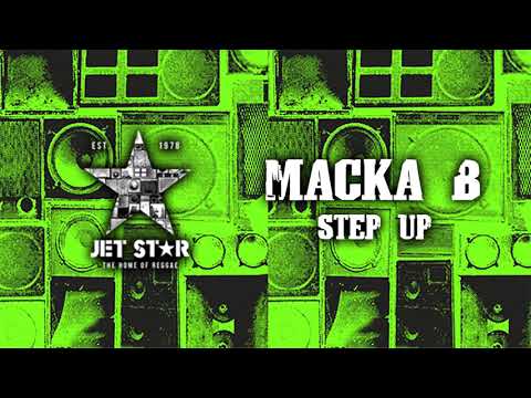 Macka B - Step Up (Official Audio) | Jet Star Music