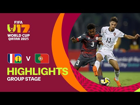 New Caledonia vs Portugal Highlights | FIFA U-17 World Cup Qatar 2025
