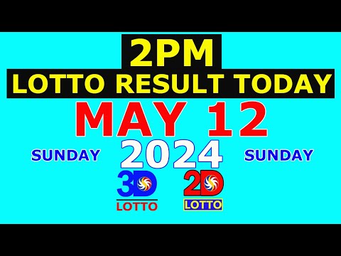 Lotto Result Today 2pm May 12 2024 (PCSO)