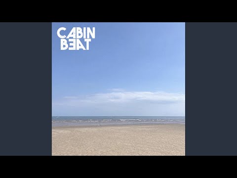 See The World - Cabin Beat