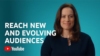 YouTube Works in reaching audiences across borders and across screens 
