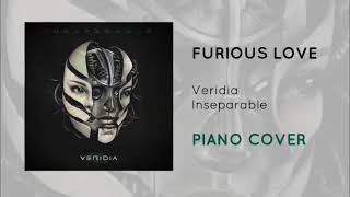 Furious Love by Veridia (Piano Cover)