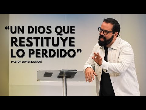Un Dios que restituye lo perdido | Pastor Javier, Domingo 1 de Febrero 2026