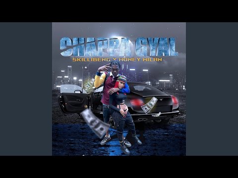 Chappa gyal (feat. Skillibeng)