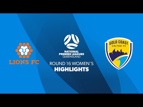 NPL Women's R16 - Lions FC vs. Gold Coast United Highlights