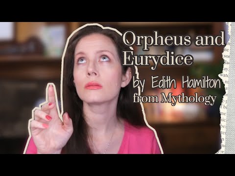 Orpheus and Eurydice from Edith Hamilton's Mythology