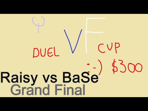 Raisy vs BaSe - vF Duel Cup by Serious (January 12, 2020)