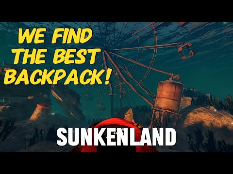 Finally The Best Backpack Upgrade - Sunkenland - S3E7