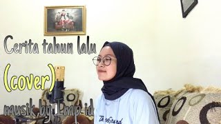 Download lagu CERITA TAHUN LALUU Super selow Cover putri rwj mp3