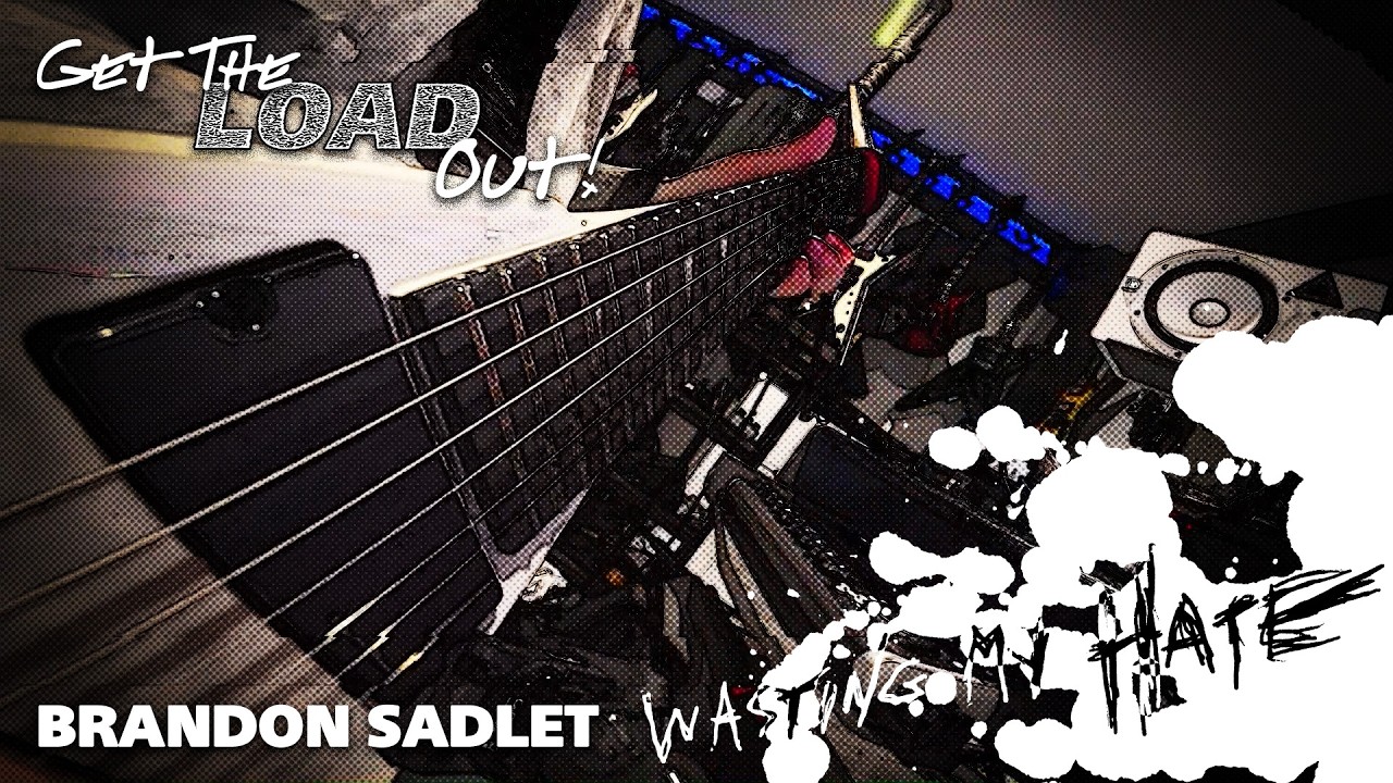 Brandon Sadlet: Wasting My Hate ("Get the Load Out" Cover)
