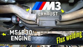 Fitting an E46 M3 exhaust on a non-M engine - Titanium Mig 140 Harbor freight welder - BMW M3 build