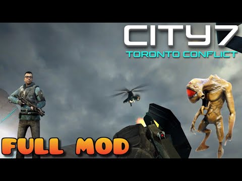 HALF LIFE 2 CITY 7 (TORONTO CONFLICT) (MMOD) | Full Mod Walkthrough | No Commentary