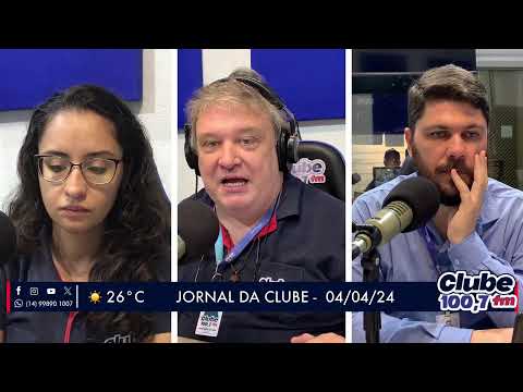 Jornal da Clube - 04/04/24 - Edição da Manhã