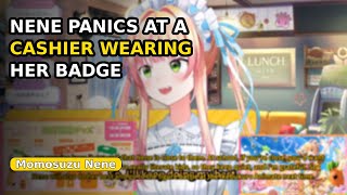 Nene Panics at a Cashier Wearing Her Badge 【Hololive】