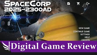 SpaceCorp: 2025-2300AD Digital Review