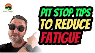 Pit Stop Tips To Reduce Fatigue | Short Video Series