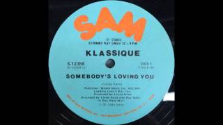 KLASSIQUE - Somebody's Loving You [Long Version]