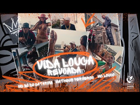 MC BÓ do Catarina, Matheus Perverso e MC Louco - Vida Louca Revoada (Official Music Vídeo) RGNOBEAT