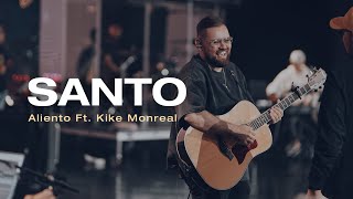 Santo (En Vivo) - Aliento (Ft. Kike Monreal)