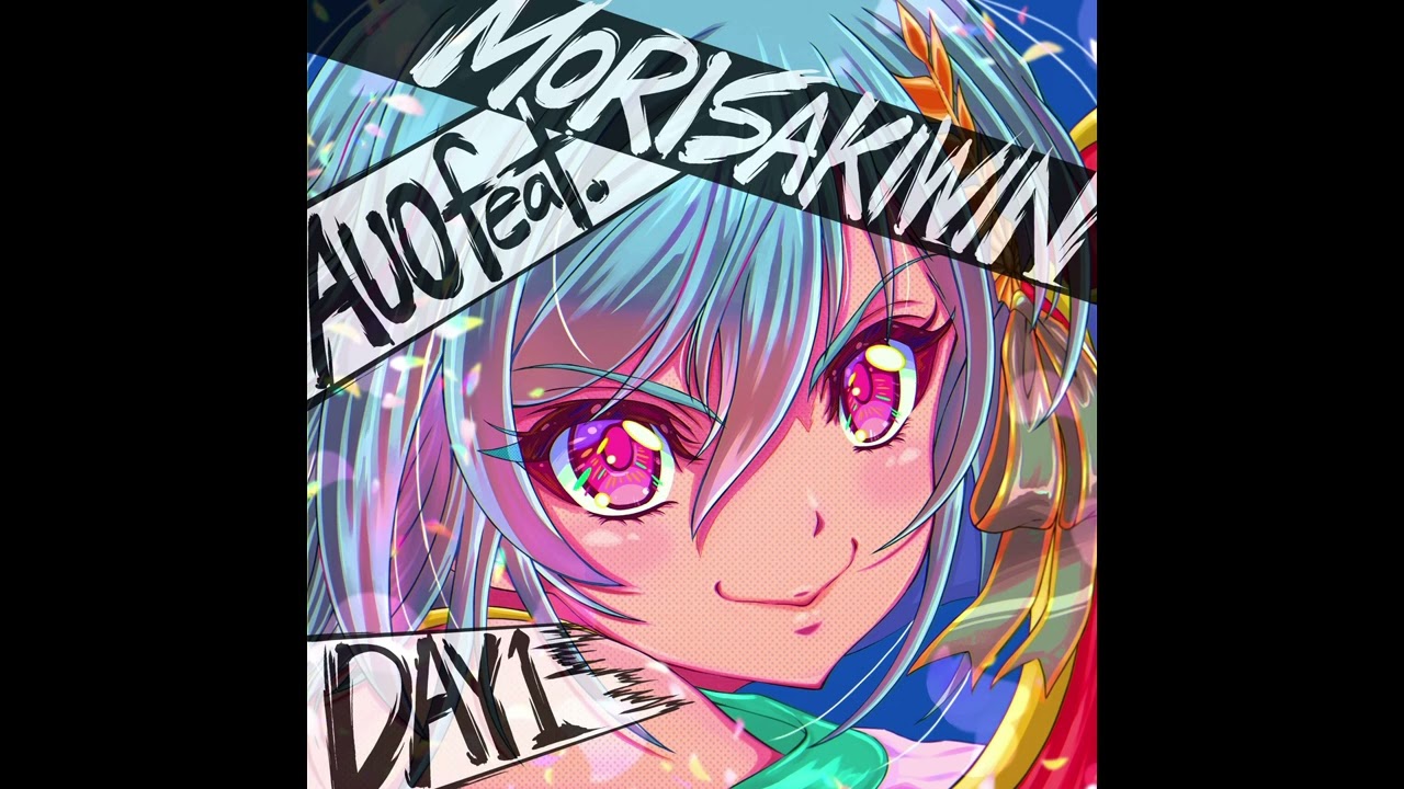 AUO feat. MORISAKI WIN / 「DAY1」(Official Audio)