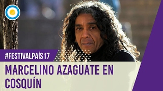 Festival País ‘17 - Marcelino Azaguate en la segunda luna de Cosquín