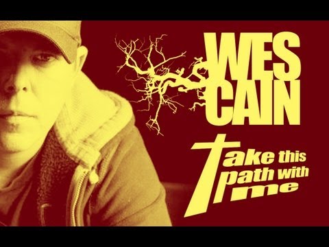 Wes Cain - Take This Path With Me