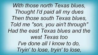 George Strait - Lone Star Blues Lyrics