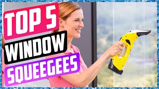 5 Best Window Squeegees in 2022 - Buying Guide