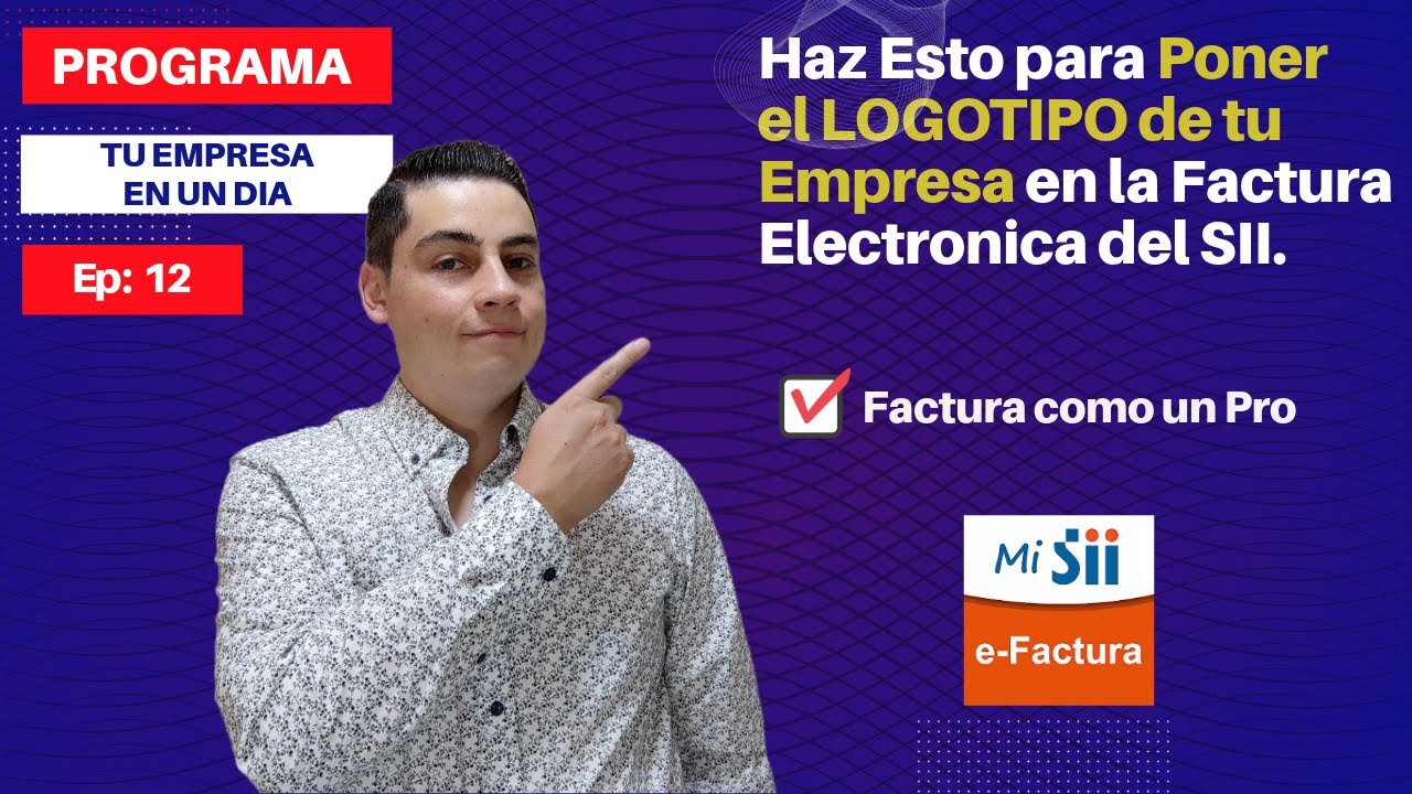 Como Poner El LOGO en Nuestra Factura en SII ✅ EP 12  PROGRAMA Paso A Paso