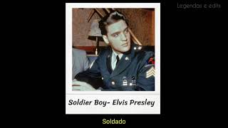 Soldier Boy - Elvis Presley (Legendado/Tradução)